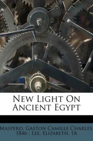 Cover of New Light on Ancient Egypt