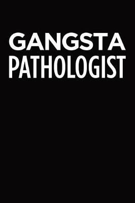 Book cover for Gangsta pathologist