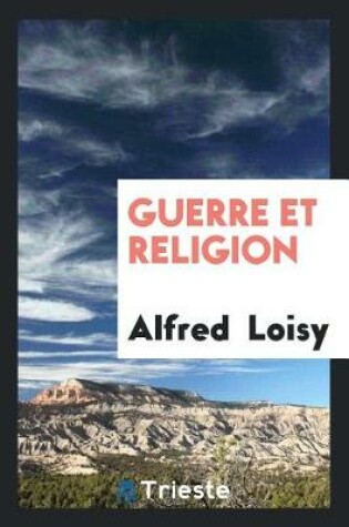 Cover of Guerre Et Religion