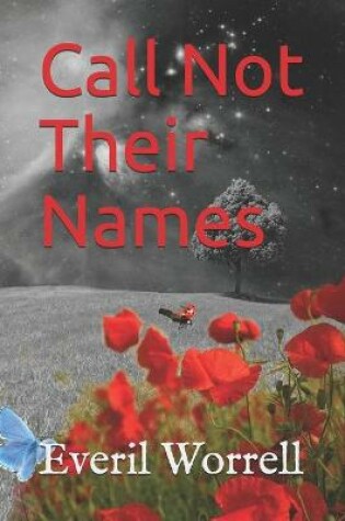 Cover of Call Not Their Names