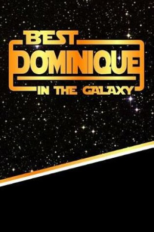 Cover of The Best Dominique in the Galaxy