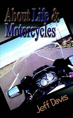 Book cover for About Life & Motorcycles