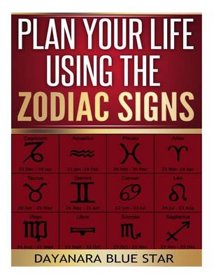 Book cover for Plan Your Life Using the Zodiac Signs