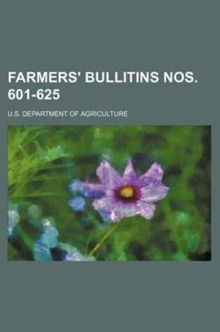 Cover of Farmers' Bullitins Nos. 601-625