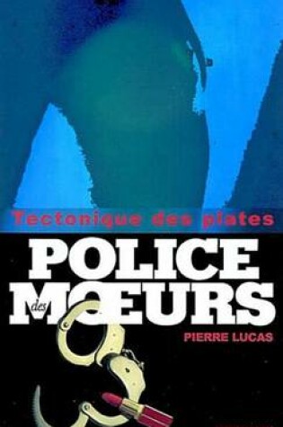 Cover of Police Des Moeurs N155 Tectonique Des Plates