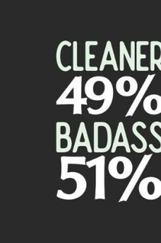 Cover of Cleaner 49 % BADASS 51 %