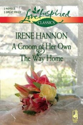Cover of A Groom of Her Own and the Way Home