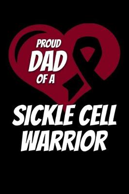 Book cover for Proud Dad Of A Sickle Cell Warrior