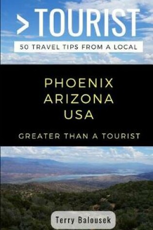 Cover of Greater Than a Tourist- Phoenix Arizona USA