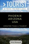 Book cover for Greater Than a Tourist- Phoenix Arizona USA