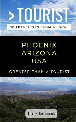 Book cover for Greater Than a Tourist- Phoenix Arizona USA