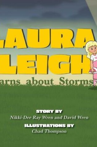 Cover of Laura-Leigh Learns about Storms