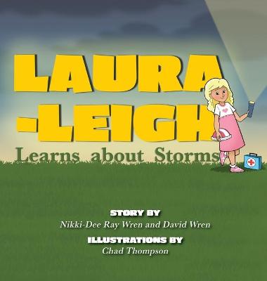 Book cover for Laura-Leigh Learns about Storms