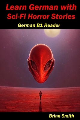 Cover of Learn German with Sci-Fi Horror Stories