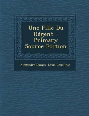 Book cover for Une Fille Du Regent