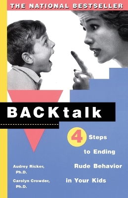 Book cover for Backtalk: Four Steps to Ending Rude Behavior in Your Kids