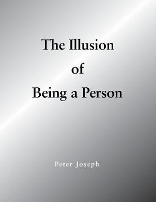 Book cover for The Illusion of Being a Person