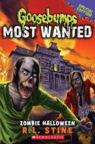 Cover of Zombie Halloween (Goosebumps Most Wanted Special Edition)
