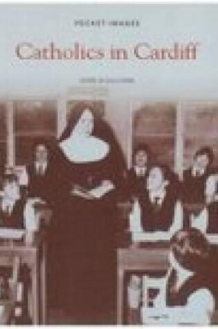 Cover of Catholics in Cardiff