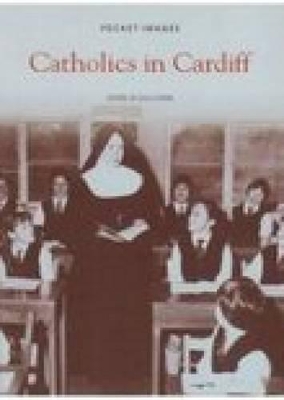 Book cover for Catholics in Cardiff