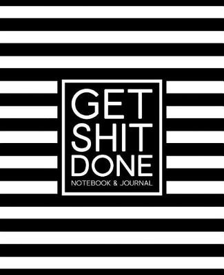 Book cover for Get Shit Done