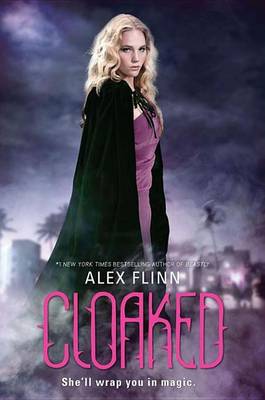Cloaked by Alex Flinn