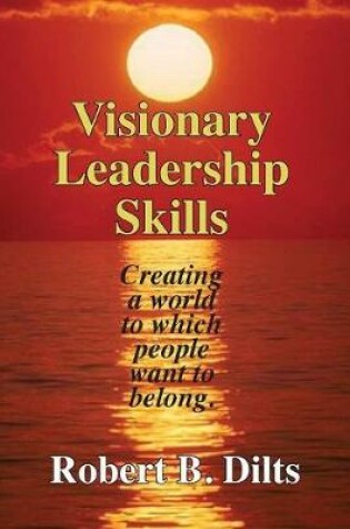 Cover of Visionary Leadership Skills