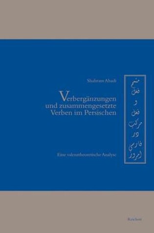 Cover of Verberganzungen Und Zusammengesetzte Verben Im Persischen