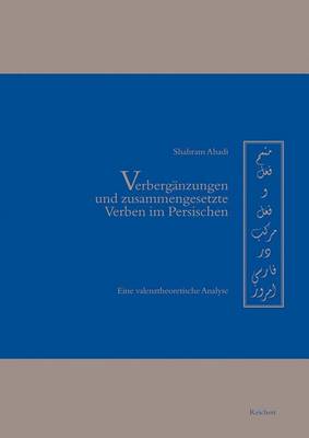 Cover of Verberganzungen Und Zusammengesetzte Verben Im Persischen