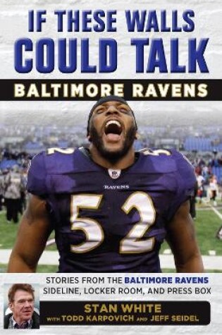 Cover of If These Walls Could Talk: Baltimore Ravens