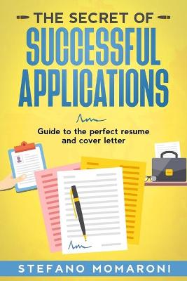 Book cover for The secret of successful applications