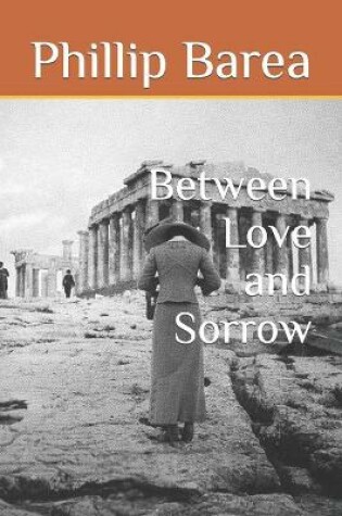 Cover of Between Love and Sorrow