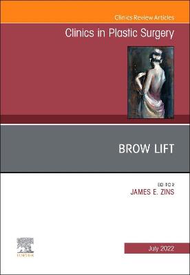 Cover of Brow Lift, an Issue of Clinics in Plastic Surgery, E-Book