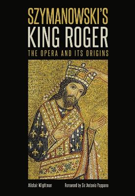 Book cover for Szymanowski's King Roger