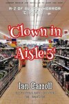 Book cover for Clown in Aisle 3