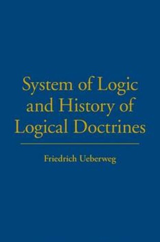 Cover of System of Logic and History of Logical Doctrines