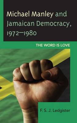Cover of Michael Manley and Jamaican Democracy, 1972-1980