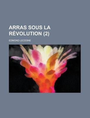 Book cover for Arras Sous La Revolution (2)