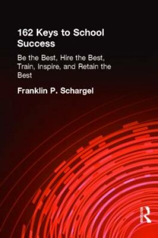 Cover of 162 Keys to School Success