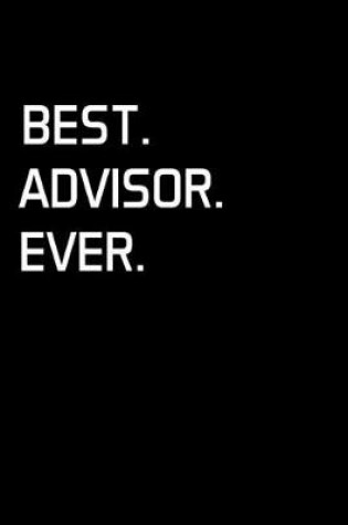 Cover of Best. Advisor. Ever.