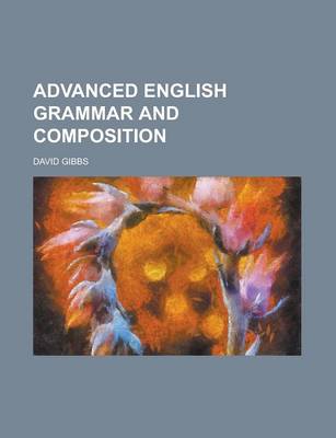 Book cover for Advanced English Grammar and Composition