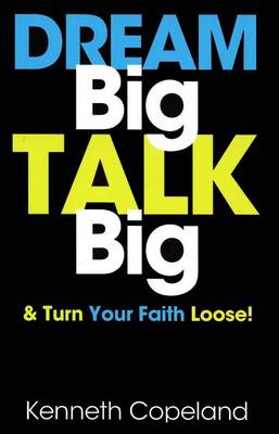 Book cover for Dream Big, Talk Big