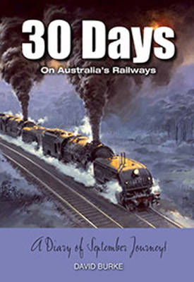 Book cover for 30 Days on Australia's Railways
