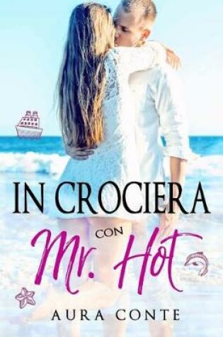 Cover of In Crociera Con Mr. Hot