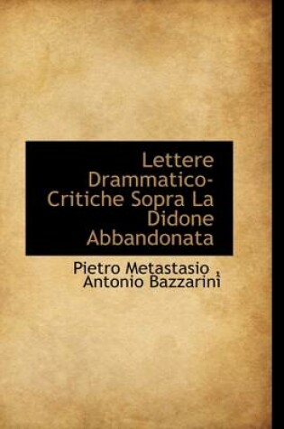 Cover of Lettere Drammatico-Critiche Sopra La Didone Abbandonata