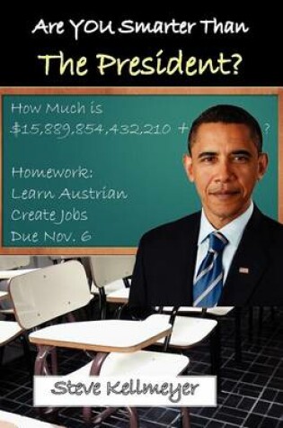 Cover of Are You Smarter Than The President?