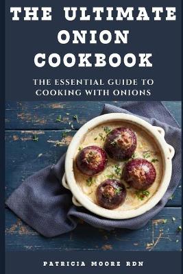 Book cover for The Ultimate Onion Cookbook