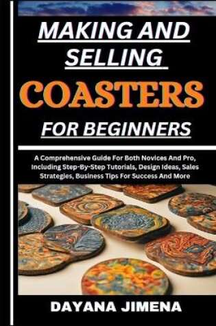 Cover of Making and Selling Coasters for Beginners