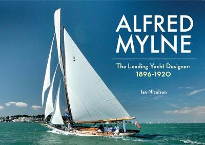 Book cover for Alfred Mylne The Leading Yacht Designer