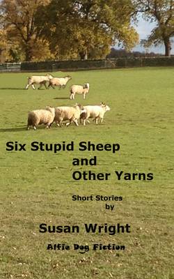 Book cover for Six Stupid Sheep and Other Yarns